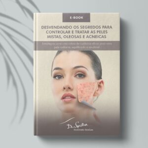 E-book - Peles Mistas Oleosas Acneicas