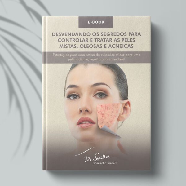 E-book - Peles Mistas Oleosas Acneicas